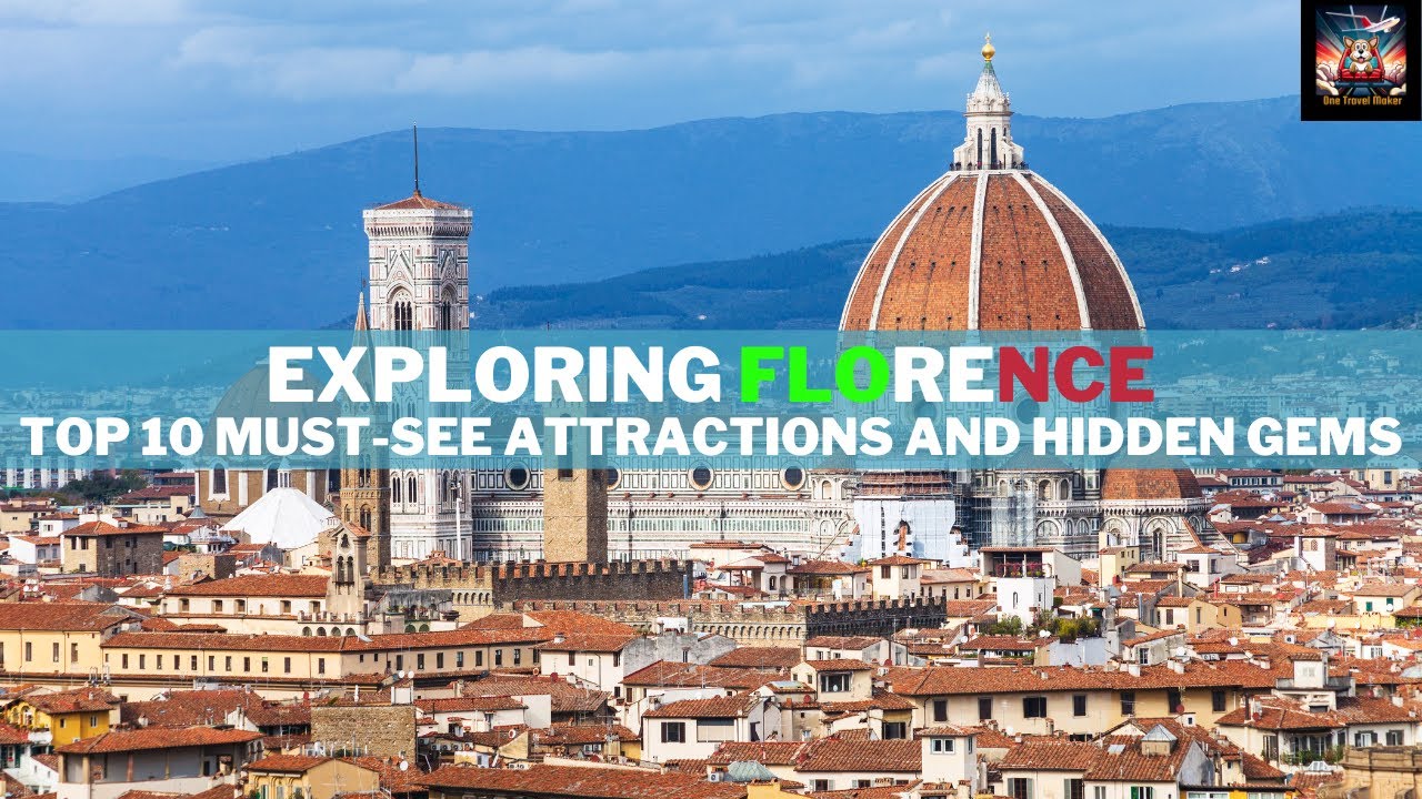Exploring Florence: Top 10 Things to do and must-see attractions