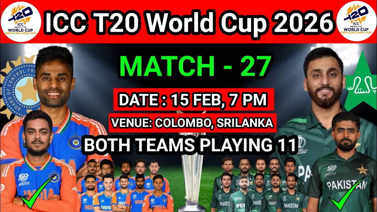 T20 World Cup 2026 | India vs Pakistan | Match Details and Playing 11 | India vs Pakistan Playing 11