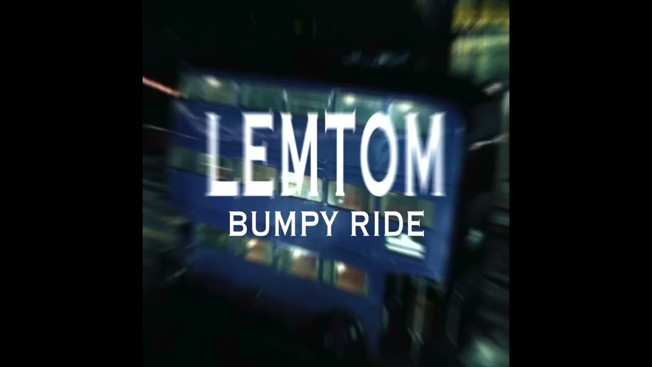 Bumpy Ride