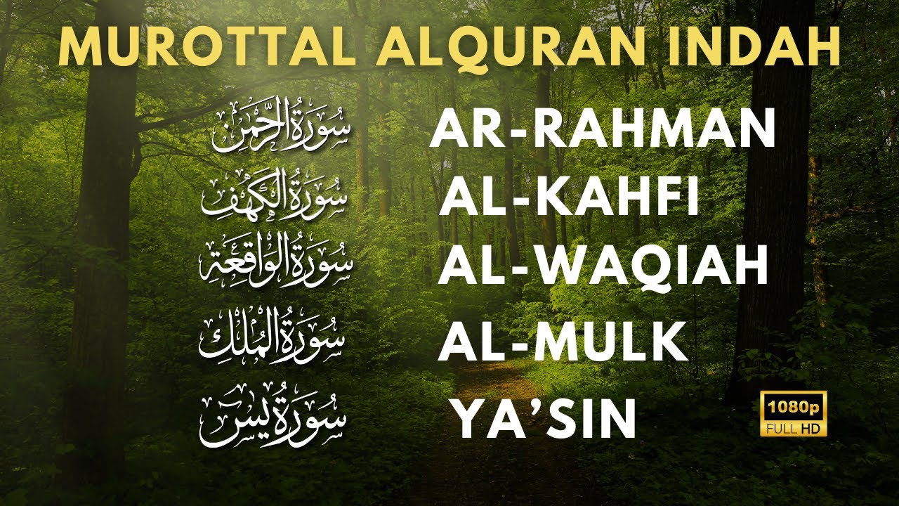 Suara Merdu | Murottal Surah Al Waqiah, Yasin, Ar Rahman, Al Mulk  Al Kahfi by Alaa Aqel