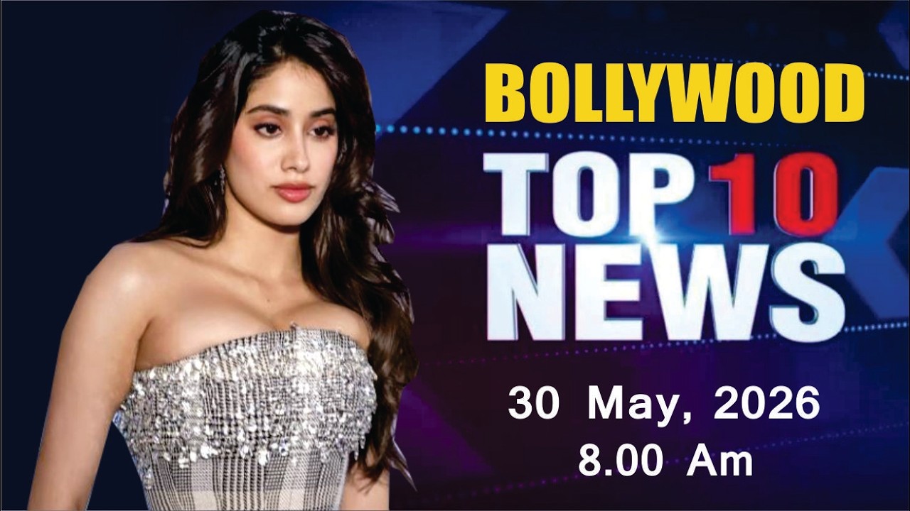 Bollywood News Today | Janhvi Kapoor | Ananya Panday | Shah Rukh Khan | Peddi | 30 May 2026 | 8 Am