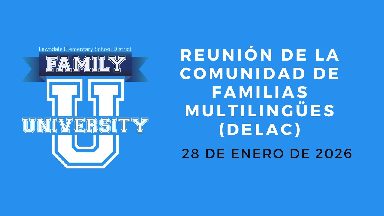 Reunión de la Comunidad de Familias Multilingües (DELAC) - 1/28/26