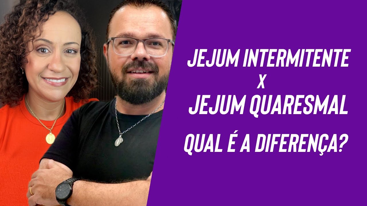 Jejum Intermitente X Jejum Quaresmal: Qual é a diferença?