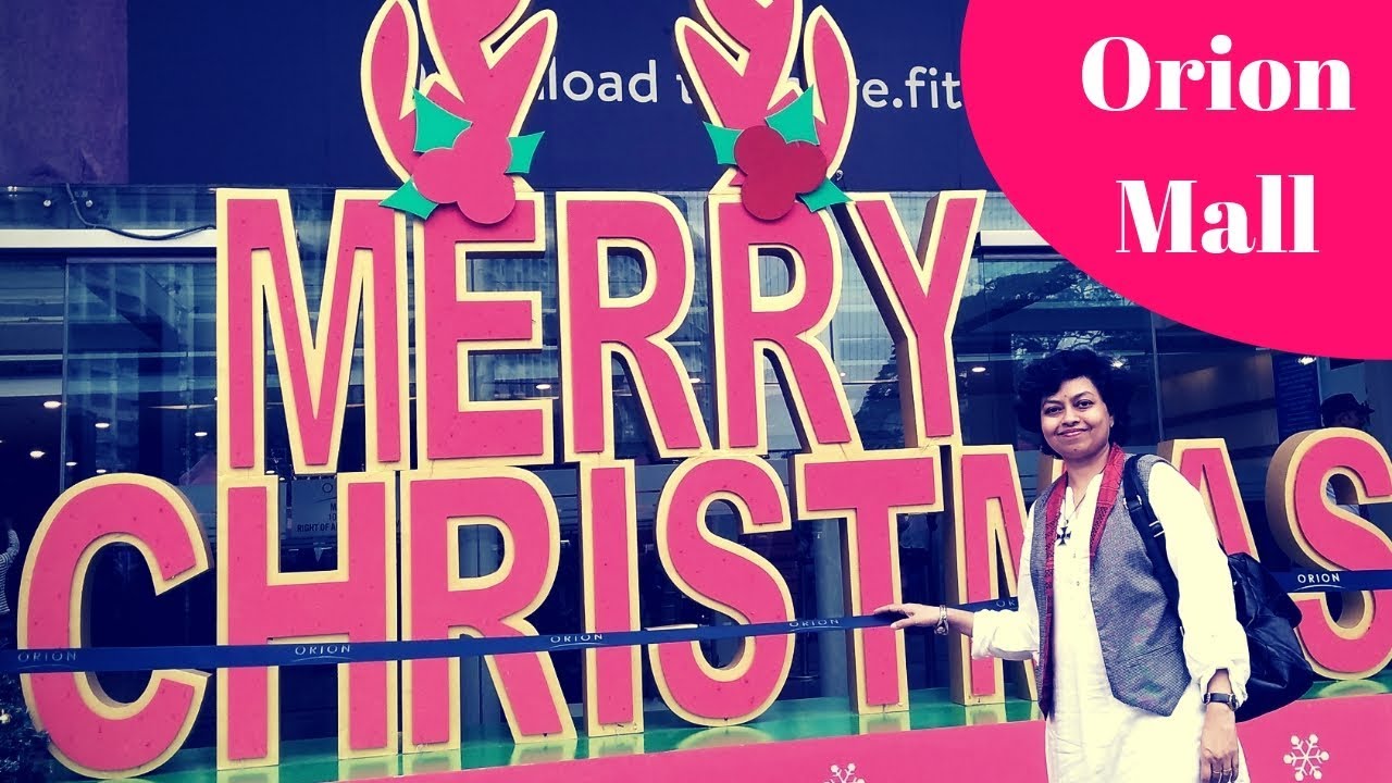 Orion Mall, Bangalore – Christmas Season 2018