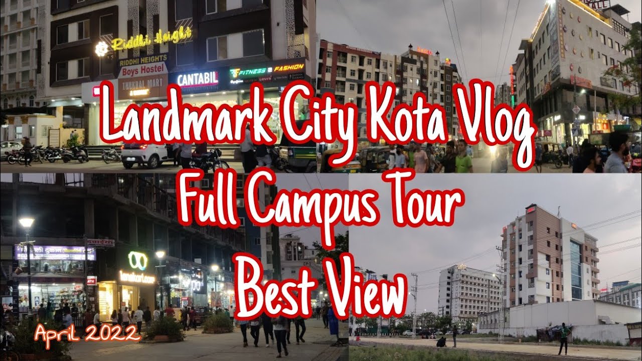 Landmark City , Kunhadi KOTA || Full Campus Tour - Vlog 2022 || ALLEN ( Samyak / Sangyan) Best View