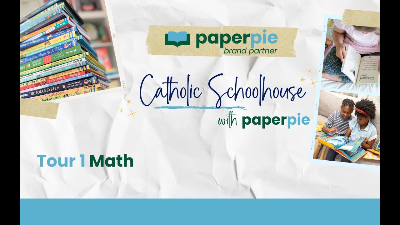 Catholic Schoolhouse Tour 1 Math with PaperPie