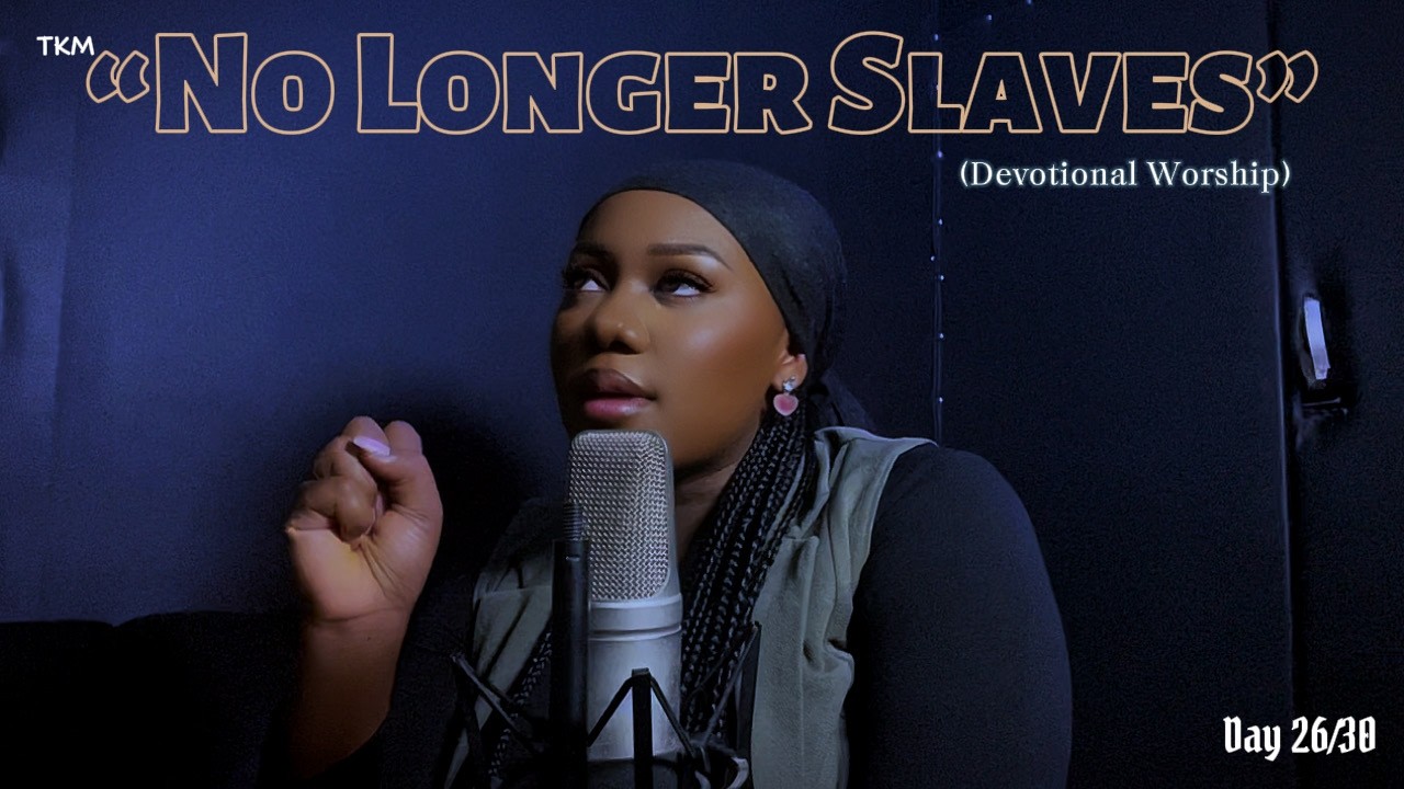 Day 26 | No Longer Slaves | 2 Corinthians 5 vs 17