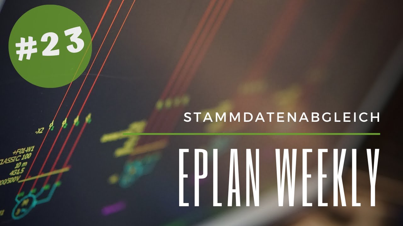 Eplan Weekly: [#23] Stammdatenabgleich
