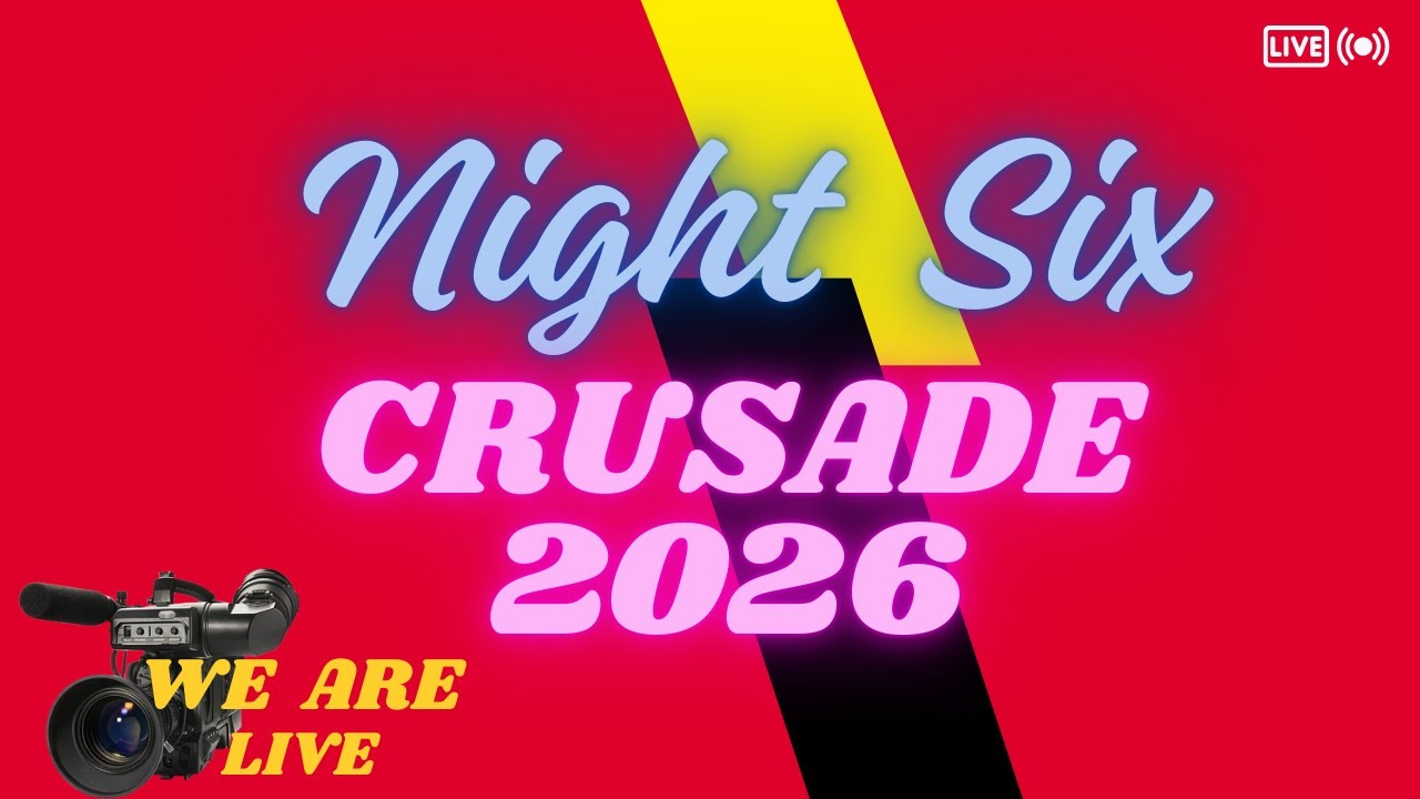 Night Six Crusade 2026