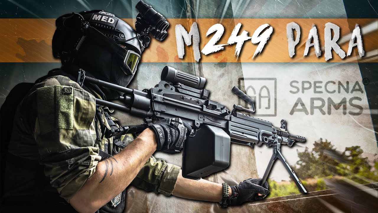 Présentation M249 Para Specna Arms [AIRSOFT FRANCAIS]