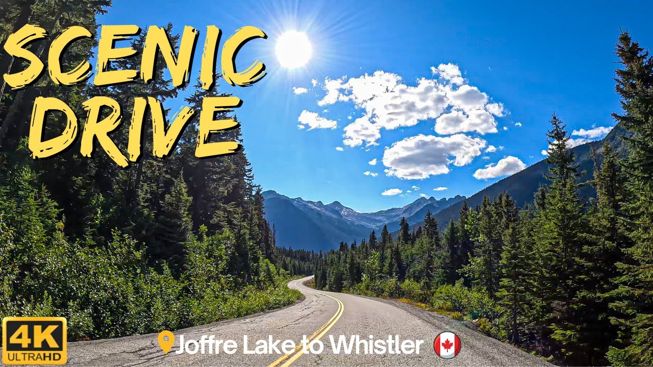 SCENIC DRIVE - Joffre Lake To Whistler , British Columbia