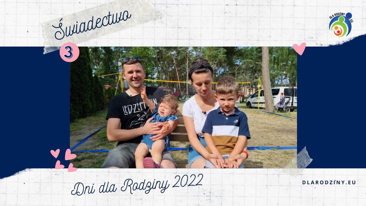 Dni dla Rodziny 2022 [Świadectwo 03] - dlarodziny.eu