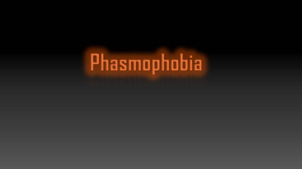 Phasmophobia Willow Street