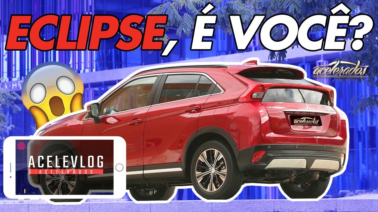 MITSUBISHI ECLIPSE CROSS É MAIS ECLIPSE OU MAIS CROSS? TIME B DO ACELERADOS RESPONDE - ACELEVLOG #57