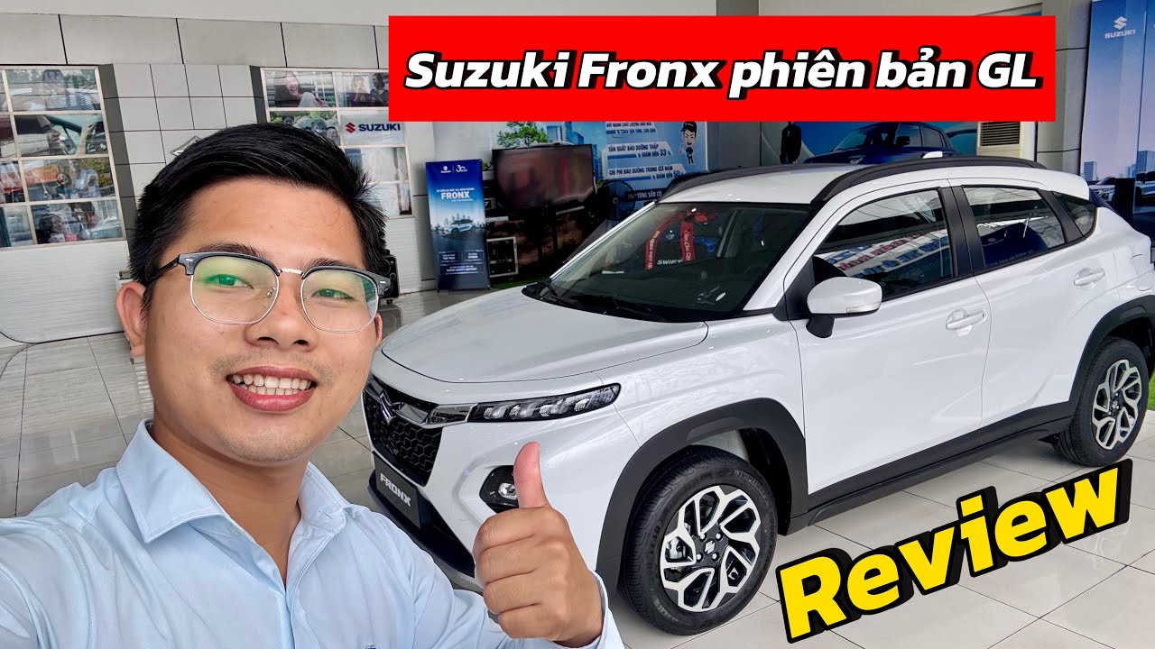 Giới thiệu chi tiết Suzuki Fronx phiên bản GL ( Phiên bản thấp nhất ) 520 triệu có gì | Suzuki Fronx