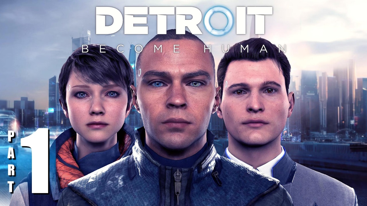Detroit: Become Human | Chapters 1-7 | Gameplay Walkthrough