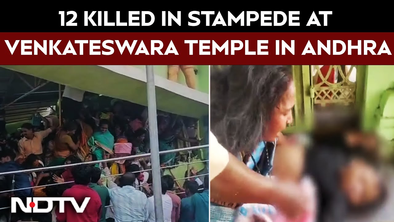 Andhra Temple Stampede | 12 Killed In Stampede At Venkateswara Temple In Andhra On Ekadashi