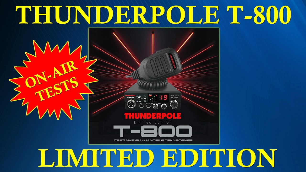 Thunderpole T-800 Limited Edition CB Radio "On-Air" Tests Part 1 (25/04/2025)