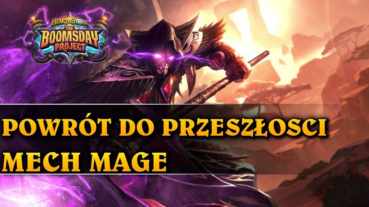 POWR&Oacute;T DO PRZESZŁOŚCI - MECH MAGE - Hearthstone Decks wild (The Boomsday Project)