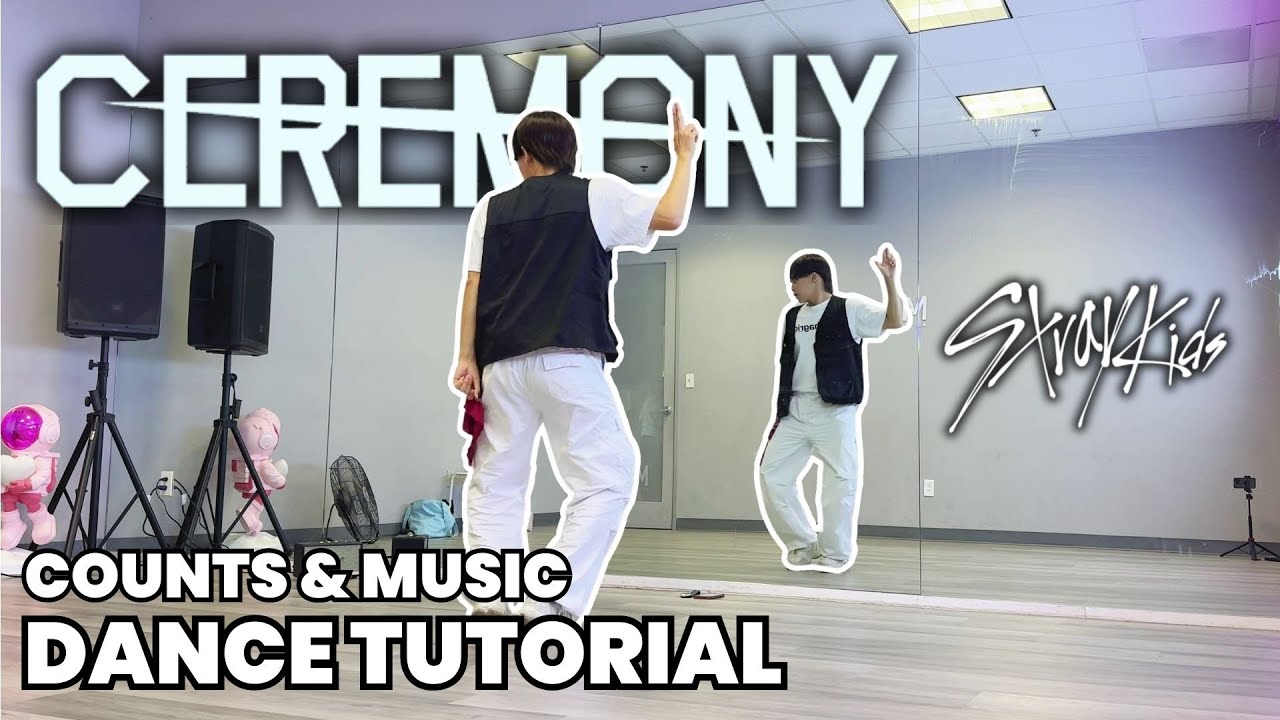Stray Kids - 'CEREMONY' Dance Tutorial Mirrored | COUNTS & SLOW MUSIC (CHORUS) #kpoptutorial
