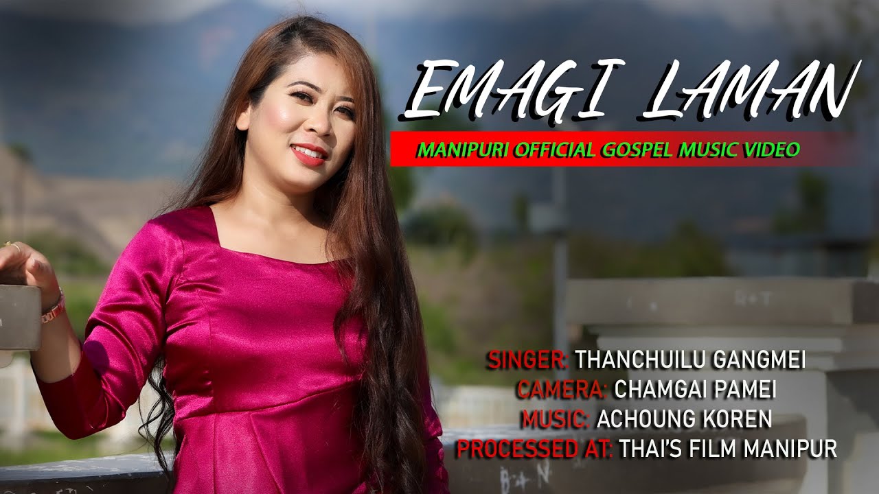 EMAGI LAMAN||OFFICIAL MOTHER'S DAY SONG||MANIPURI GOSPEL MUSIC VIDEO 2022