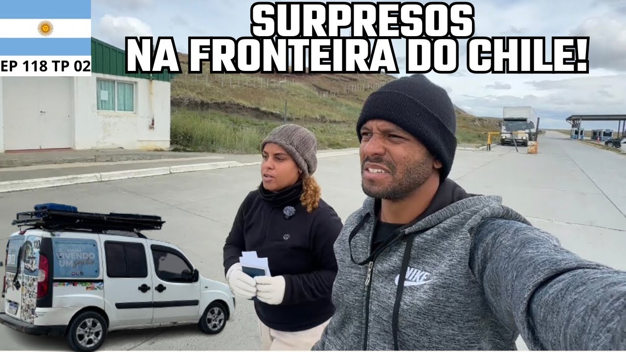 CHEGAMOS NA TEMIDA FRONTEIRA DO CHILE DE MOTORHOME 