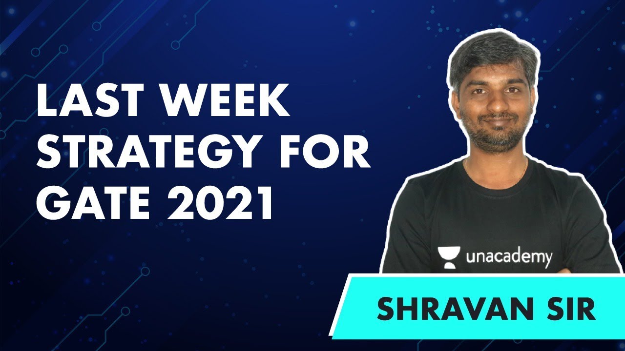 Last Week Strategy for GATE 2021 | GATE Electrical Preparation Strategy | Shravan Sir