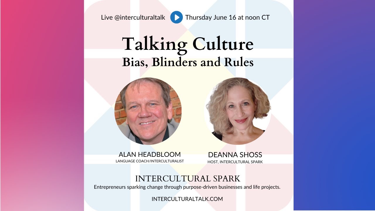 Talking Culture: Bias, Blinders and Rules