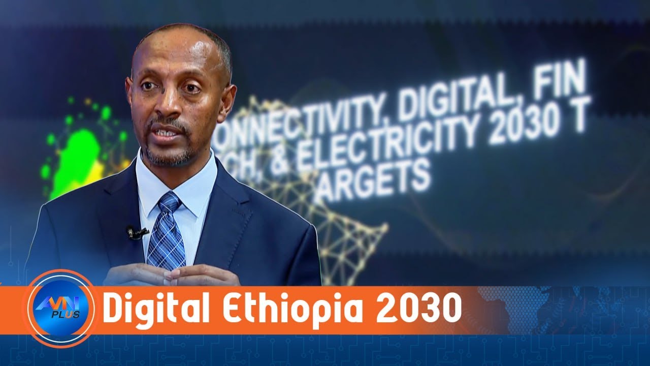 Digital Ethiopia 2030 Elevates Industrial Competitiveness at Global Level: Minister