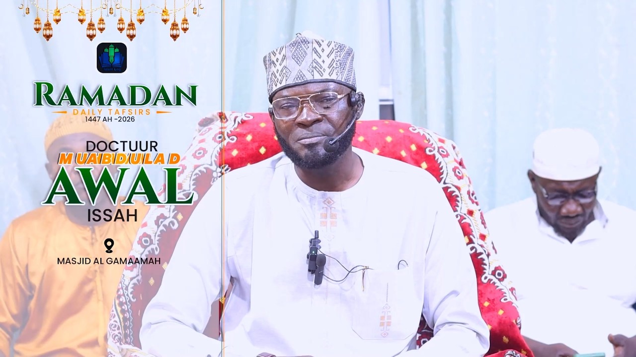 day 17 - DOCTUUR MUHAMMAD AWAL - RAMADAN TAFSIR 1447 H (2026) || iSLAMLOG ||Official