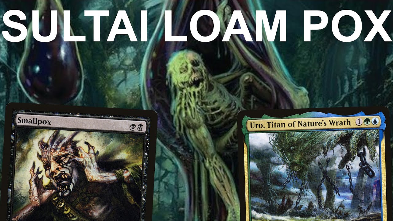 WET AND POXY! Legacy Sultai Loam Pox. Uro joins the Smallpox Gang! MTG