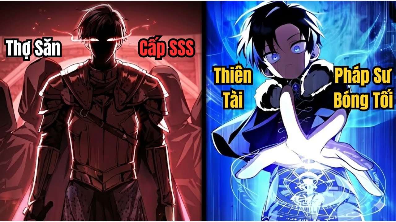 Thợ Săn Cấp SSS Chuyển Sinh Thành Thiên Tài Pháp Sư Bóng Tối | C1-C25 | Review Truyện