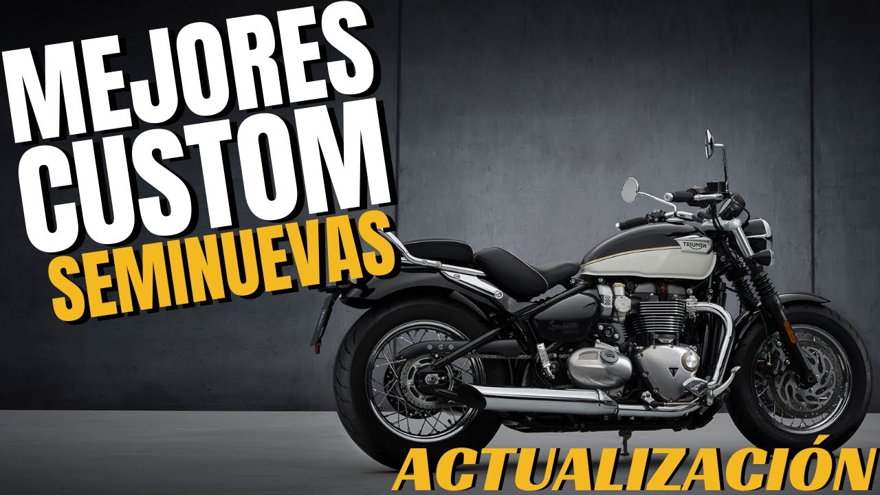 Motos CUSTOM SEMINUEVAS m&aacute;s INTERESANTES ACTUALIZADA | Mejores opciones usadas mercado actual