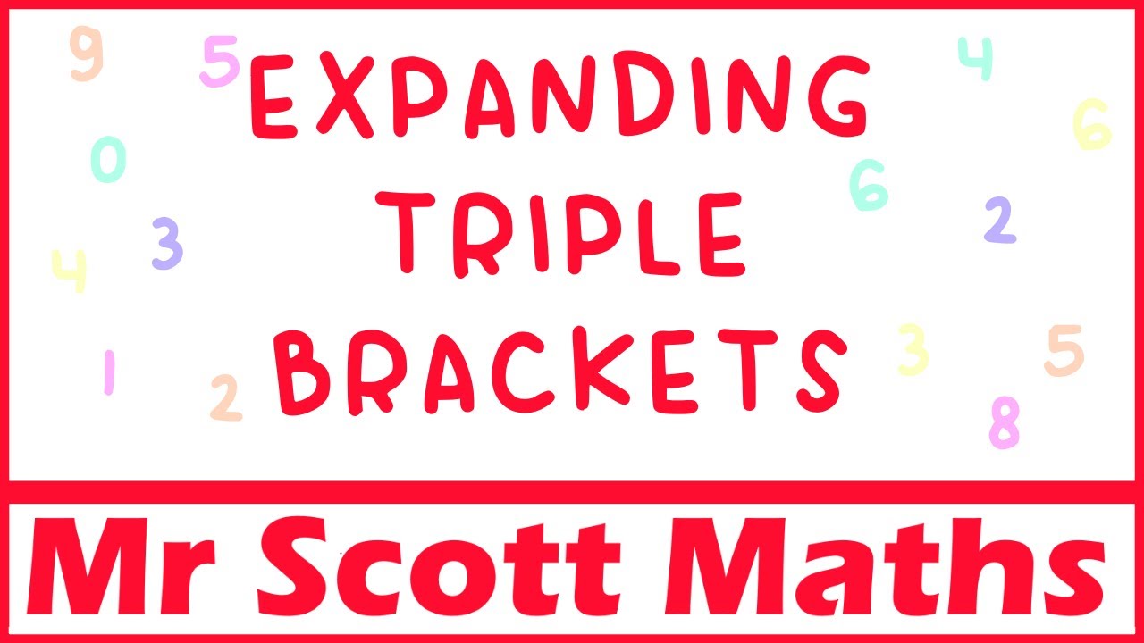 Expanding Triple Brackets | GCSE Maths