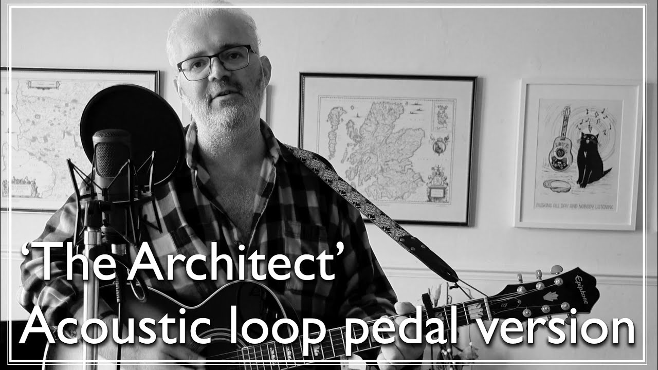 'The Architect' - live loop pedal version