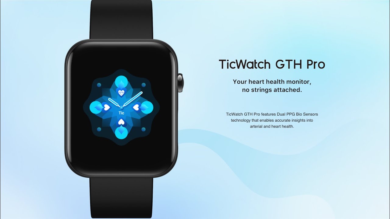 TicWatch GTH Pro - Your heart health monitor, no strings attached.