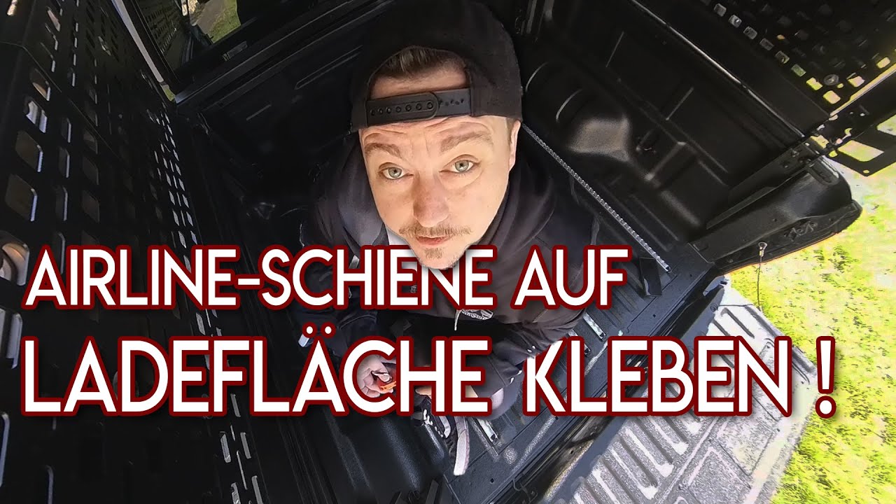 Ich habe Airline Schienen auf meine Ladefl&auml;che geklebt!
