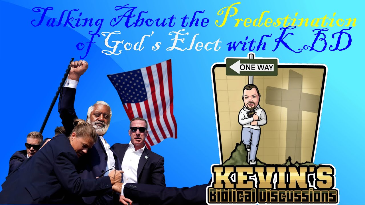 Talking About the Predestination of God's Elect KBD