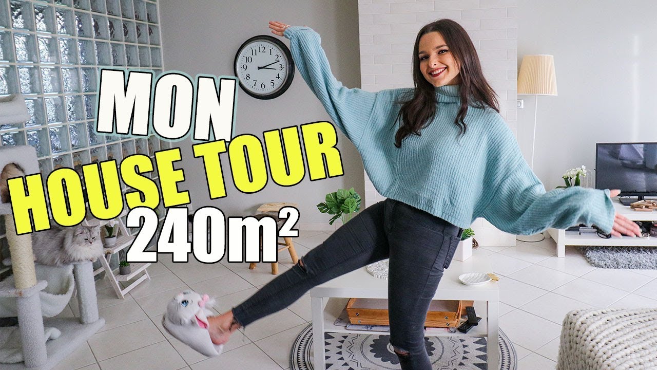 HOUSE TOUR - MA JOLIE MAISON DE 240M2