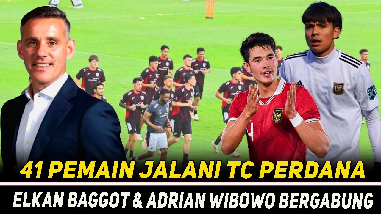 TC TIMNAS DIGELAR~ELKAN BAGGOT DATANG DENGAN S=WAJAH BARU~41 PEMAIN DI PANGGIL JOHN HERDMAN