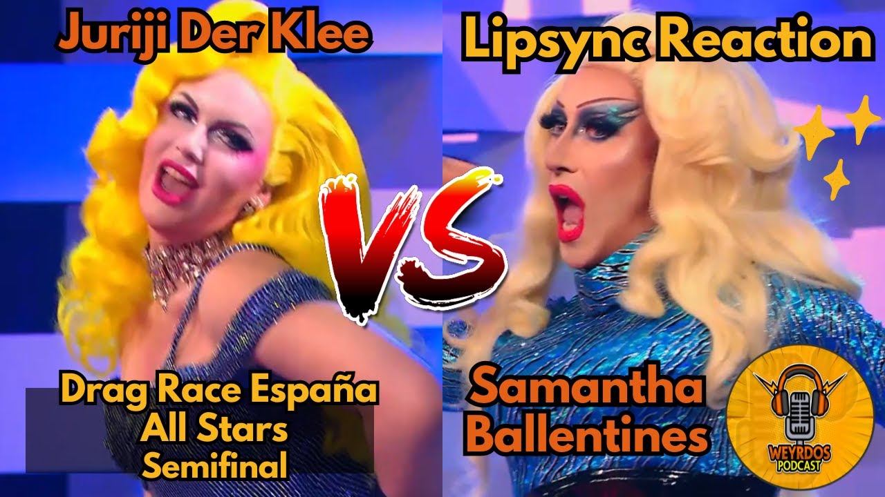 Juriji der Klee vs Samatha Ballentines - Drag Race Espa&ntilde;a: All Stars Semifinal. Reacci&oacute;n