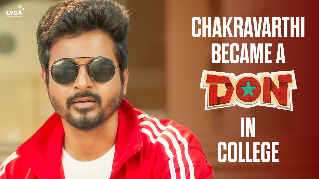 இனி நீ சக்கரவர்த்தி இல்ல, இந்த College -கே நீ தான் Don !! | Don | Sivakarthikeyan | SJ Suryah