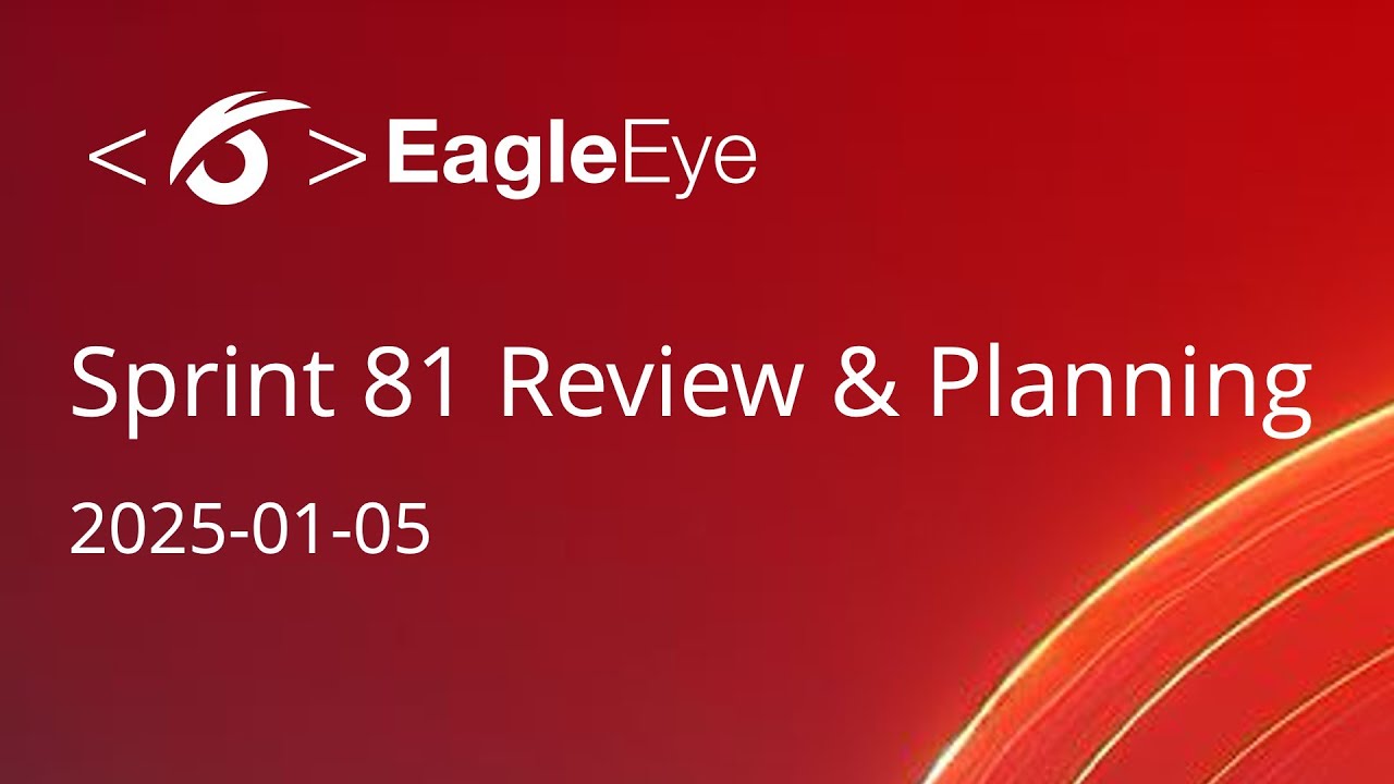 Sprint 81 - SSW EagleEye - Review and Planning Meeting 2025-01-05