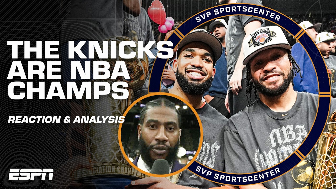 The Knicks win their first NBA Championship since 1973 🏆 Full reaction & analysis | SC with SVP