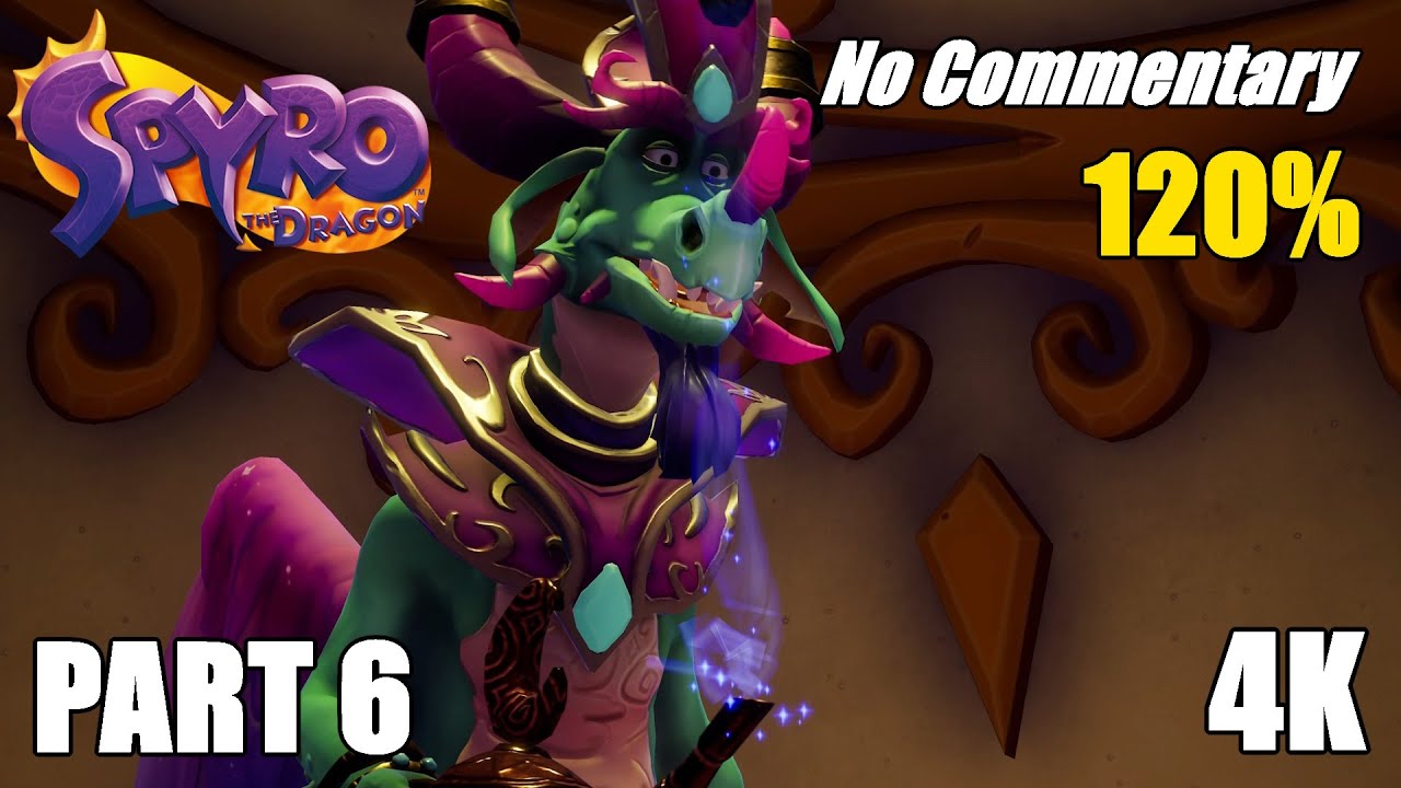 Spyro The Dragon Reignited (PC) | Part 6 – 120% Full Playthrough [4K No Commentary]