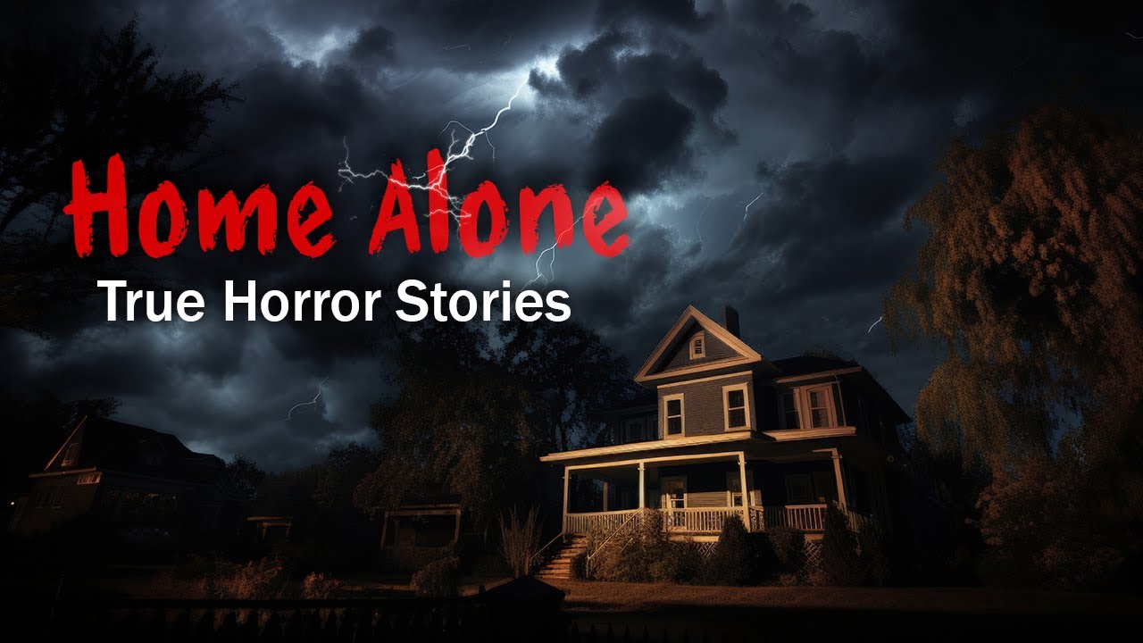 Home Alone Night Horror Stories