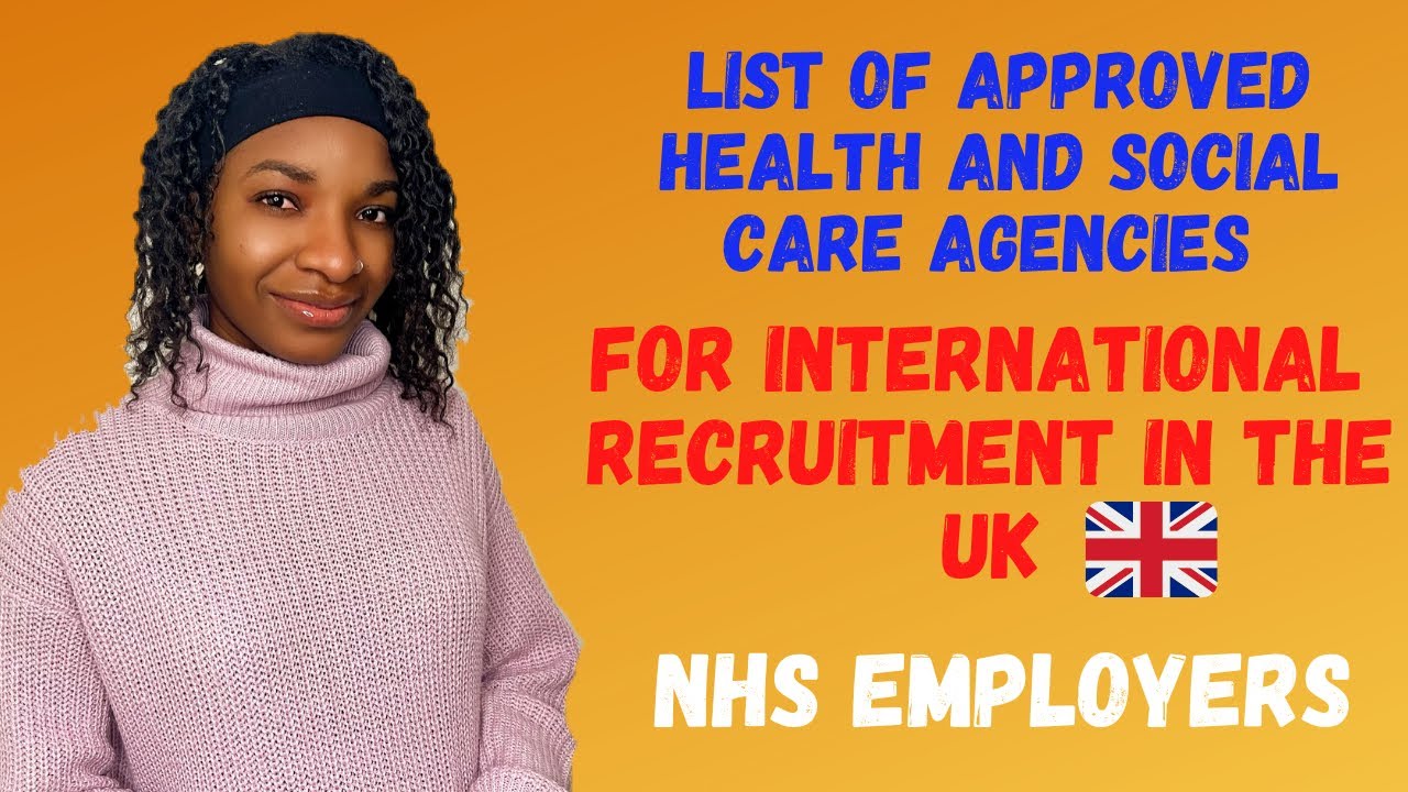 Health and Social care worker list of approved OVERSEAS RECRUITMENT AGENCIES in the UK