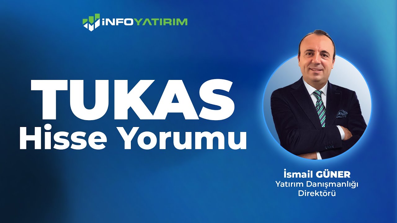 İsmail G&uuml;ner'den TUKAS Hisse Yorumu '24 Aralık 2025' I İnfo Yatırım