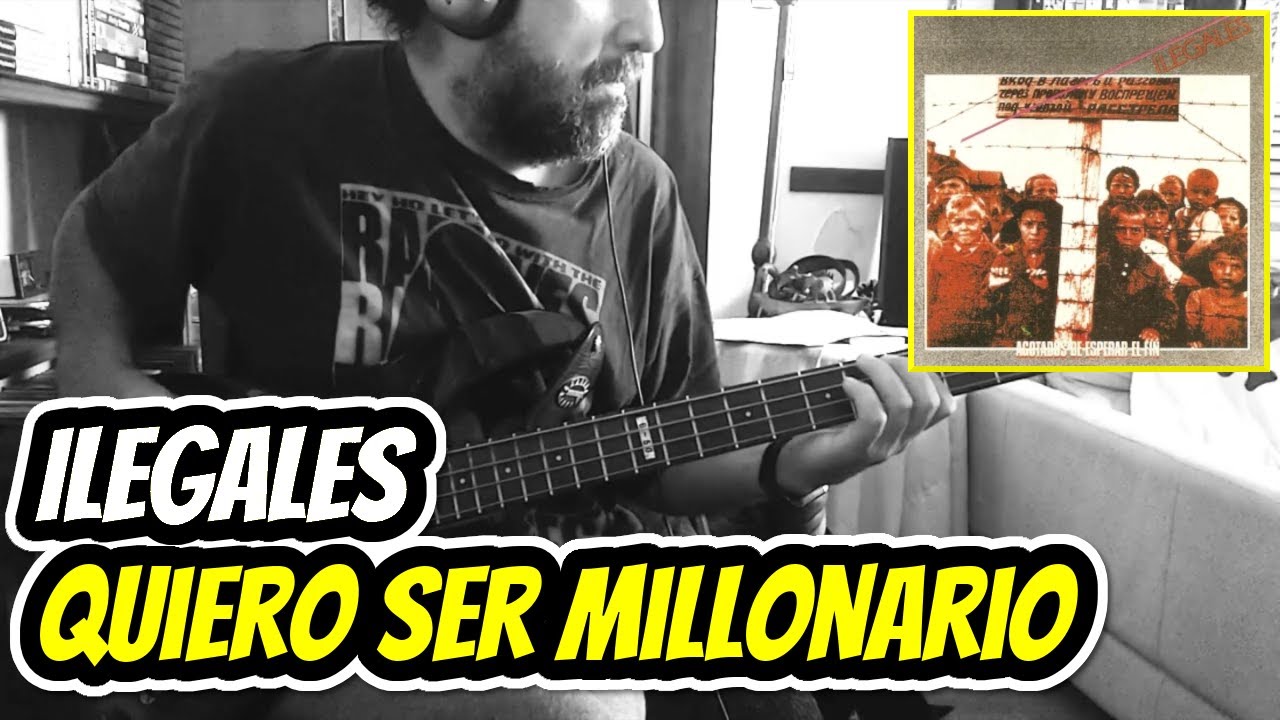 ILEGALES - Quiero Ser Millonario (bass cover)