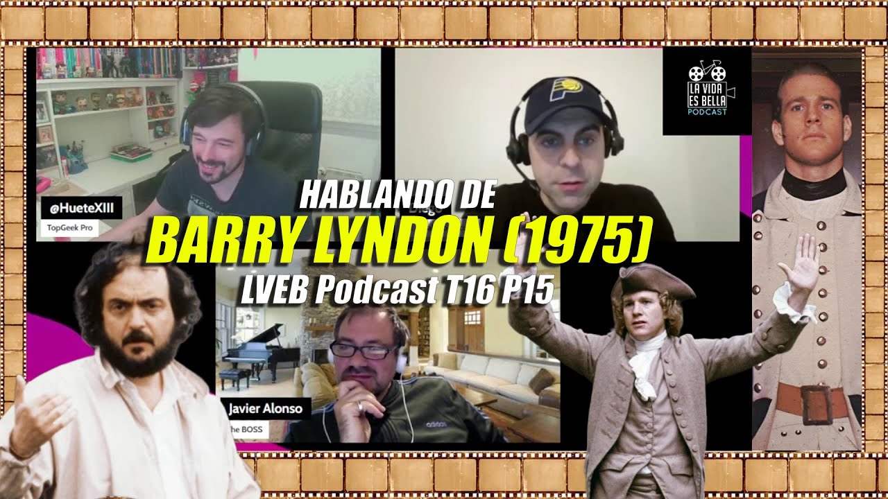 Hablando de 'BARRY LYNDON' (1975) - LVEB Podcast